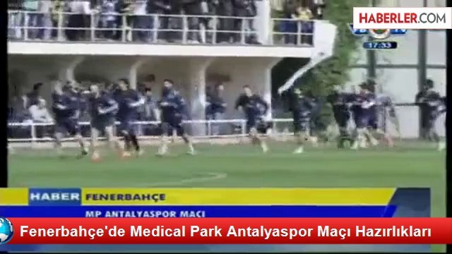 Fenerbahçe'de Medical Park Antalyaspor Maçı Hazırlıkları