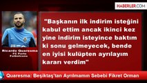 Quaresma: Beşiktaş'tan Ayrılmamın Sebebi Fikret Orman