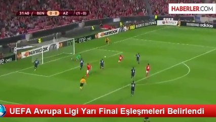UEFA Avrupa Ligi Yarı Final Eşleşmeleri Belirlendi