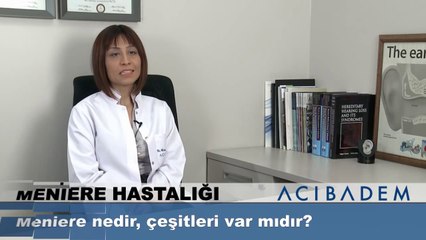 Meniere nedir çeşitleri var mıdır ?
