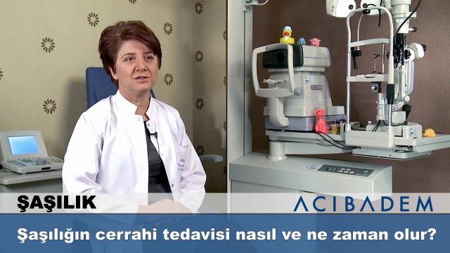 Şaşılığın cerrahi tedavisi nasıl ve ne zaman olur ?