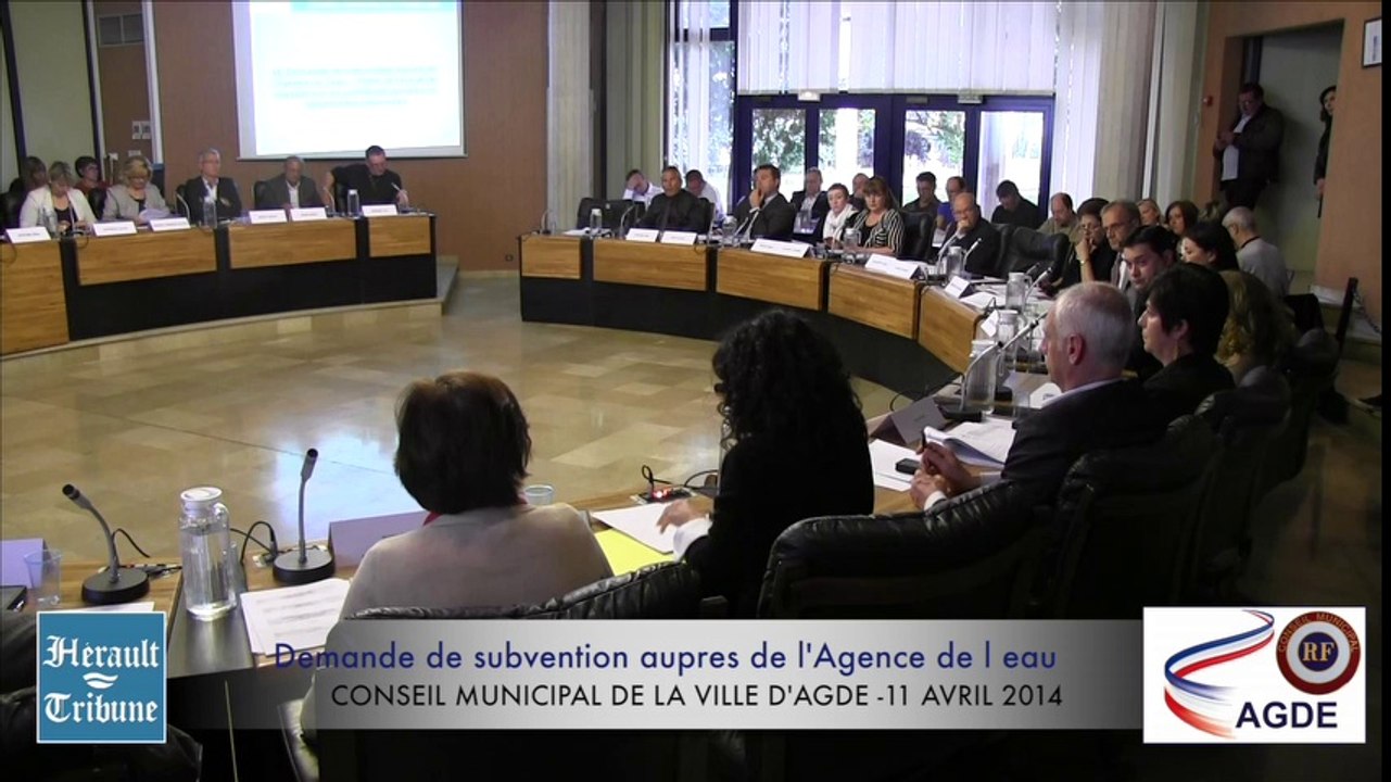 AGDE - 2014 - ( 2 ) VIDEO - COMPTE RENDU INTEGRAL & EN IMAGES DU CONSEIL MUNICIPAL du VENDREDI 11 AVRIL 2014 ( 2° partie )
