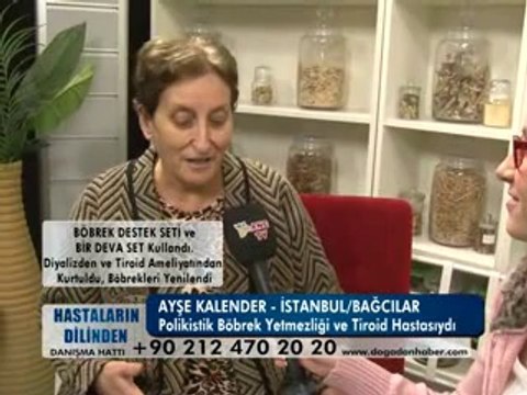 POLİKİSTİK BÖBREK YETMEZLİĞİ -TİROİD RAHATSIZLIĞI VARDI ŞİFALI BİTKİLERİ KULLANDI