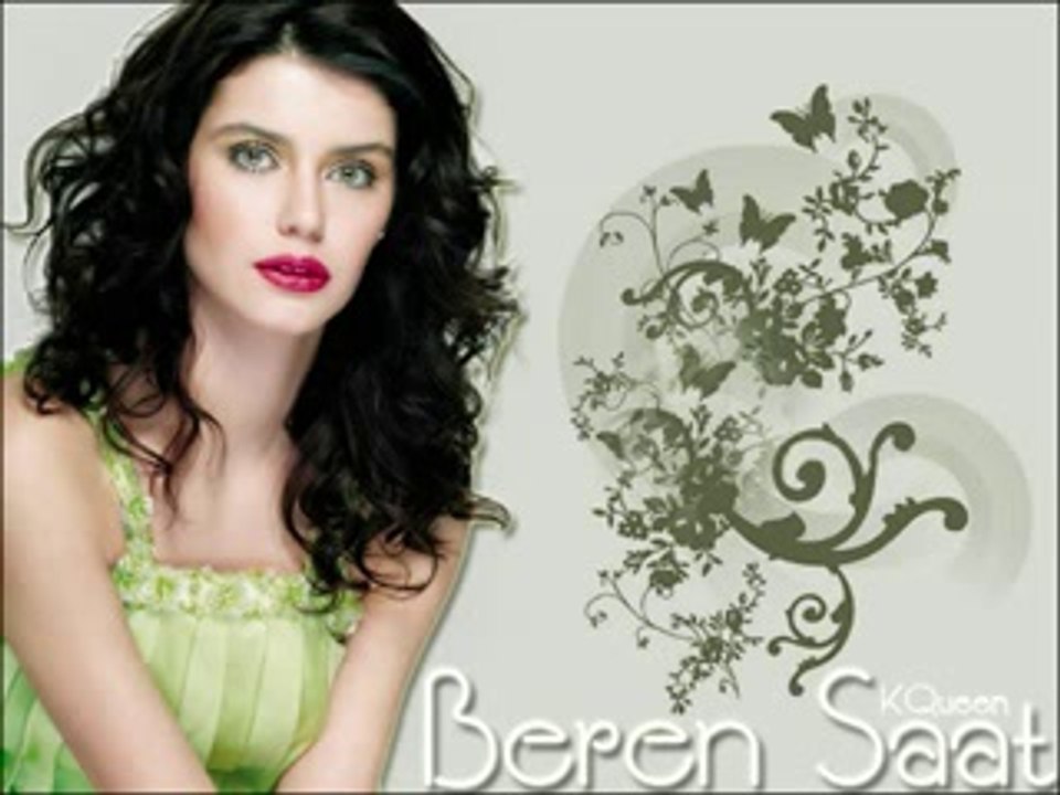 Beren Saat (Turkish Actress)