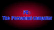 PC : The Personnal Computer