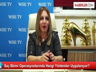 Saç Ekimi Operasyonlarında Hangi Yöntemler Uygulanıyor?