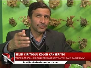 KOLON KANSERİ RAHATSIZLIĞI VARDI ŞİFALI BİTKİLERİ KULLANDI