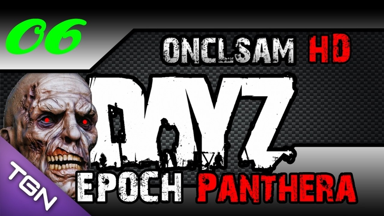DayZ Epoch Panthera Ep 06 Gameplay ! [HD-FR]