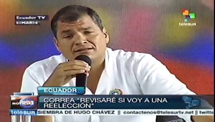Ecuador, "preguntas fundamentales"; revisará Correa si se reelige o no