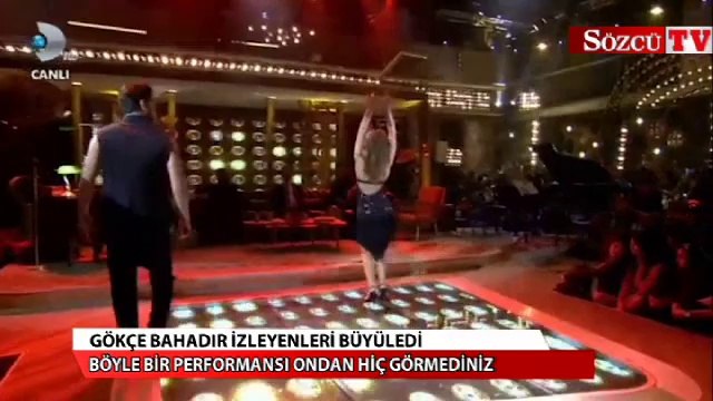 Gökçe Bahadır izleyenleri büyüledi