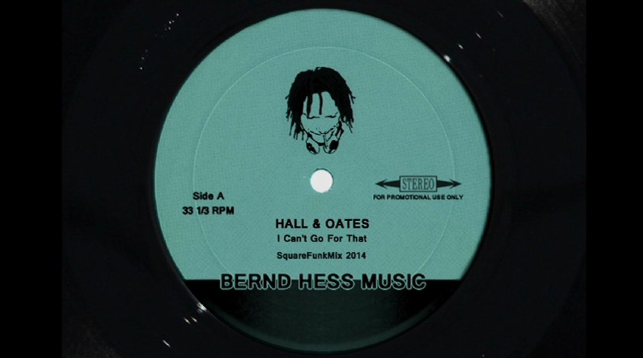 Hall & Oates - I Can't Go For That (SquareFunkMix 2014 by Bernd Hess)