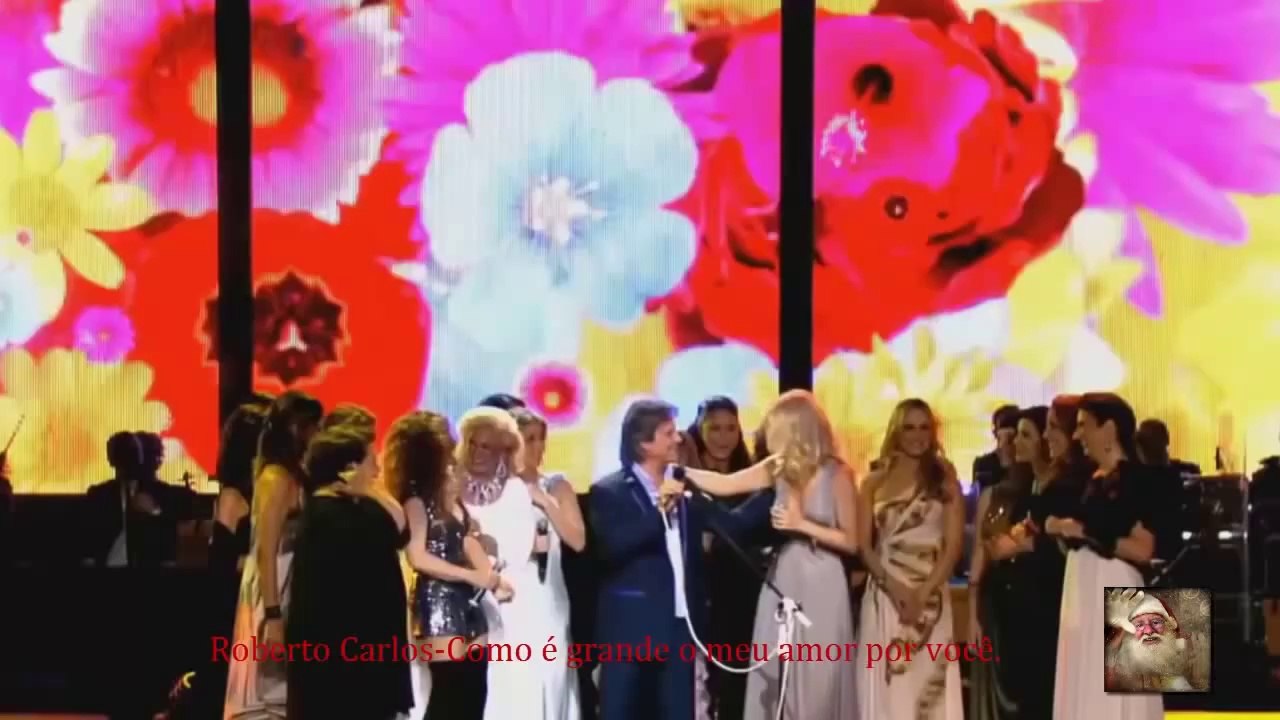 ROBERTO CARLOS COMO É GRANDE MEU AMOR POR VOCE