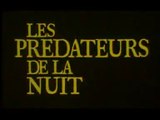 Les Predateurs De La Nuit (1987 Trailer) (French)