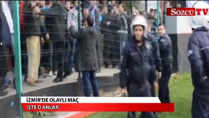 İzmir'de olaylı maç