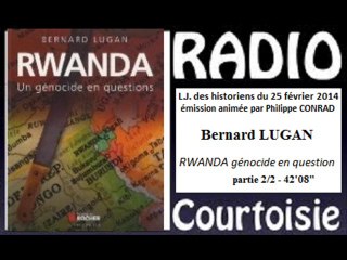 R-Courtoisie 2014.02.25 Bernard LUGAN - Rwanda génocide? 2/2