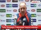 Torku Konyaspor-Trabzonspor maçının ardından -