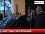 Hasan Polatkan Kültür Merkezi açıldı -