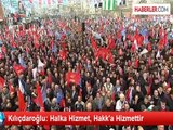 Kılıçdaroğlu: Halka Hizmet, Hakk'a Hizmettir