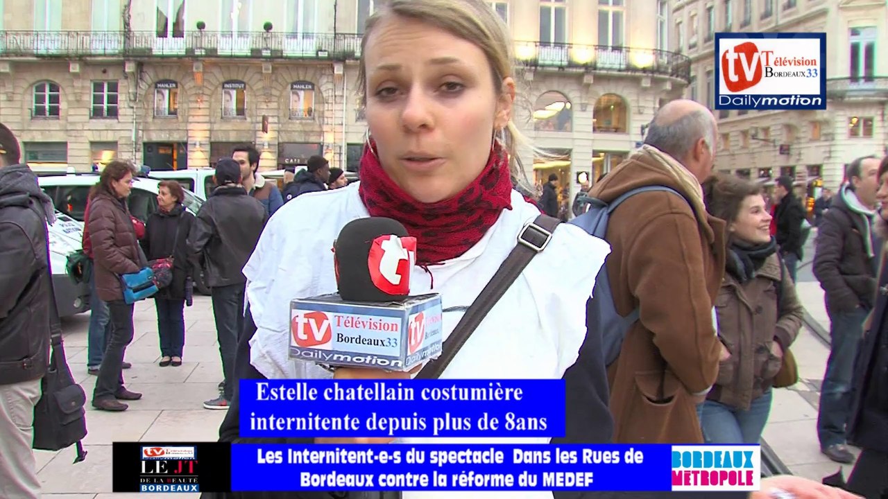 TVBordeaux33  Intermitent-e-s du Spectacle dans les rues de Bordeaux pour dire NON à la réforme du MEDEF