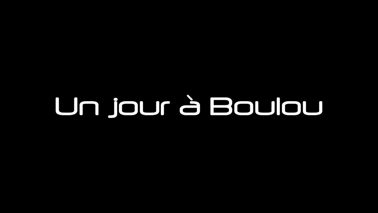 Un jour a boulou