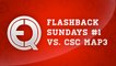 Flash back sunday episode 1  - eQ vs. CsC map3