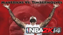 [Vidéo Détente] NBA 2K14 : Mavericks - Timberwolves