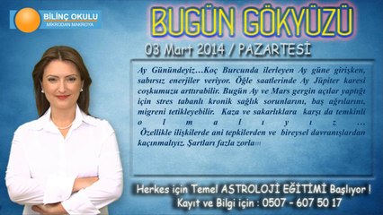 YENGEÇ Burcu, 03 Mart 2014, GÜNLÜK Astroloji Yorumu- Astrolog DEMET BALTACI - Bilinç Okulu