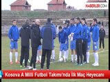 Kosova A Milli Futbol Takımı'nda İlk Maç Heyecanı