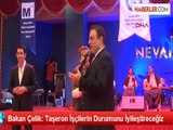 Taşeron İşçi Son Dakika! Bakan Çelik: Taşeron İşçilerin Durumunu İyileştireceğiz (03.03.2014)