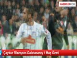 Çaykur Rizespor-Galatasaray: 1-1 / Galatasaray İki Puanı Rize'de Bıraktı!