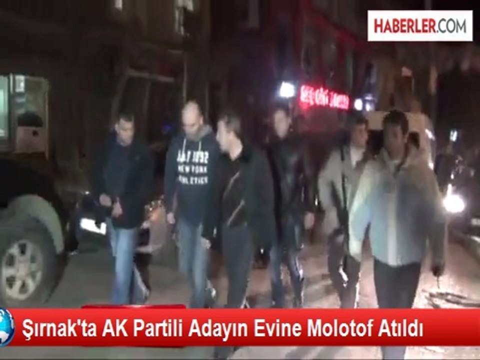 Şırnak'ta AK Partili Adayın Evine Molotof Atıldı