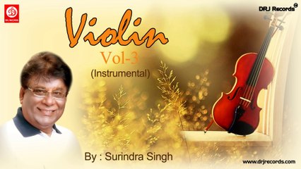 Violin vol 3  Instrumental by Surindra Singh