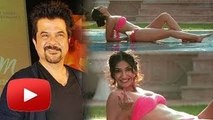 Anil Kapoor Is Cool With Beti Sonam Kapoor's Bikini Avatar !