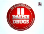 11 Pause Drugs 2010 - Uguale per Tutti _ Bonsai TV