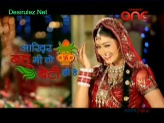 Aakhir Bahu Bhi Toh Beti Hai - 4th March 2014 part2