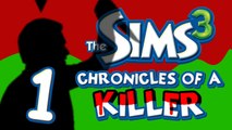 Chronicles of a Killer: Origins - Part 1 (Sims 3)