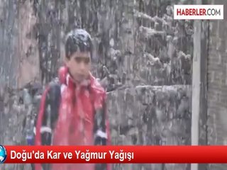 Doğu'da Kar ve Yağmur Yağışı