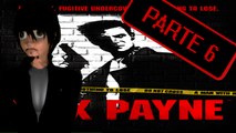 Jugando Max Payne Parte 6 APC/ Te encontre hijo de puta