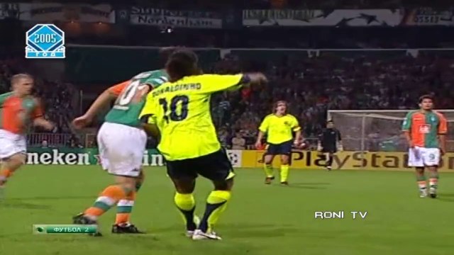 Ronaldinho vs Werder Bremen - 2005 - 2006 - 720p - Roni Tv
