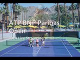 BNP Paribas Open Tennis stream online