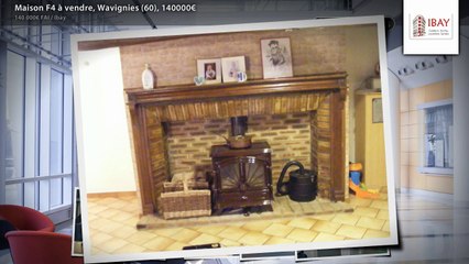 Maison F4 à vendre, Wavignies (60), 140000€