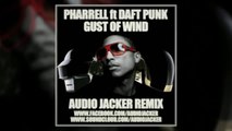 Pharrell ft Daft Punk - Gust Of Wind (Audio Jacker Remix)