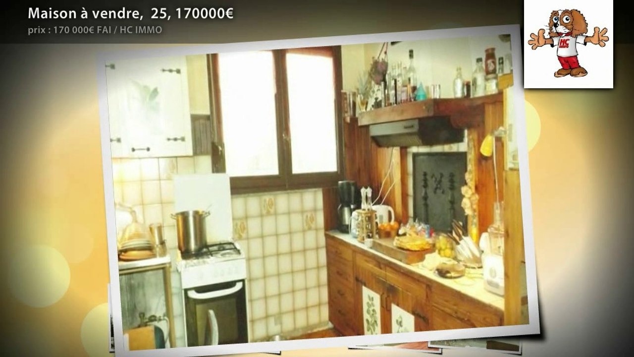 Maison à vendre,  25, 170000€