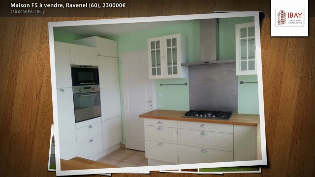 Maison F5 à vendre, Ravenel (60), 230000€