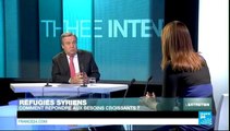 L'ENTRETIEN - António Guterres, Haut Commissaire des Nations unies pour les réfugiés