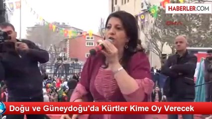 Doğu ve Güneydoğu'da Kürtler Kime Oy Verecek