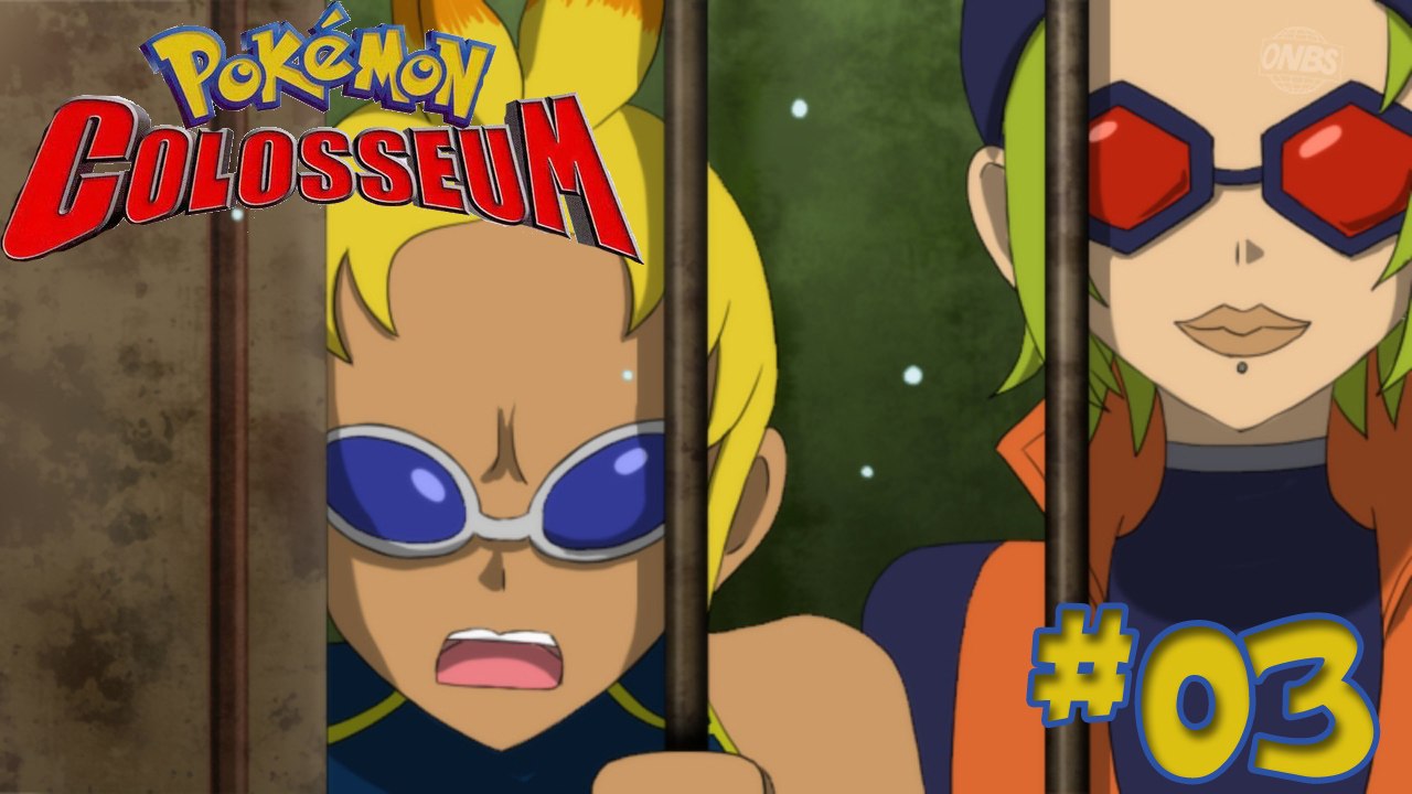 [FR] Pokémon Colosseum -03- "Doking et le colosseum"