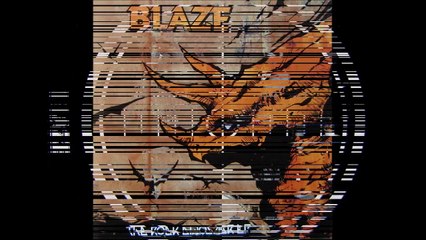 BLAZE ''Shed Light on Dark''