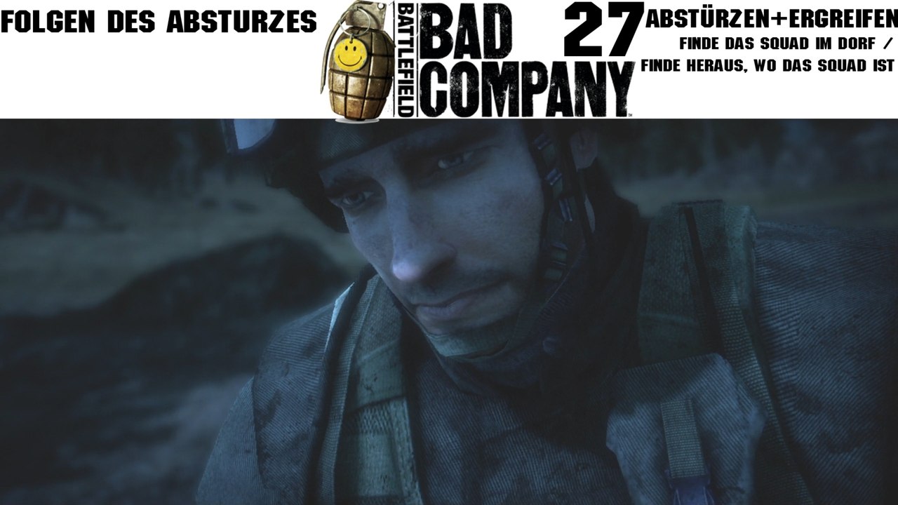 Let's Play Battlefield: Bad Company - #27 - Folgen des Absturzes