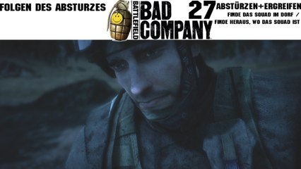 Let's Play Battlefield: Bad Company - #27 - Folgen des Absturzes